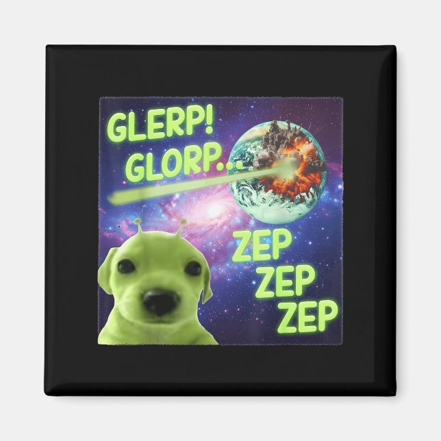 Alien Dog Meme Glerp Glorp Funny Space Laser Gift  Magnet (Vorne)
