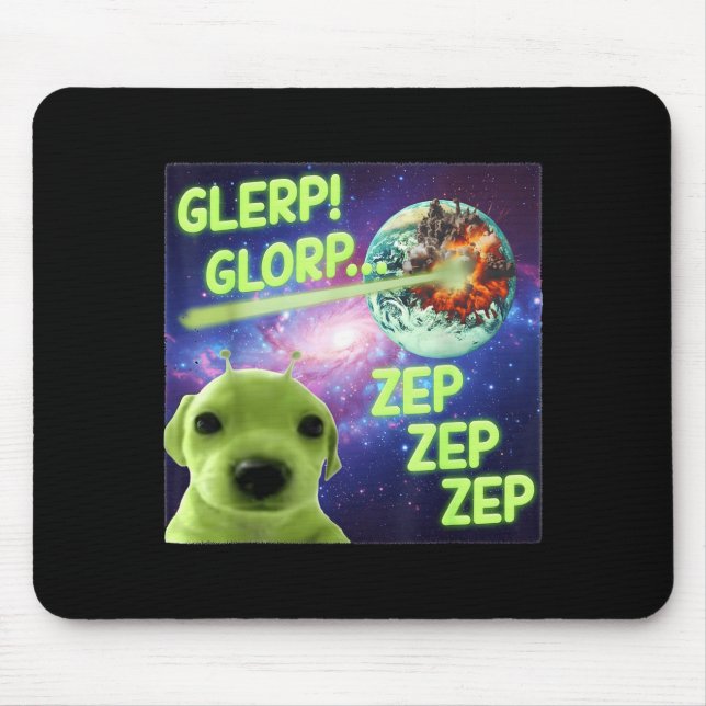 Alien Dog Meme Glerp Glorp Funny Space Laser Gift  Mousepad (Vorne)