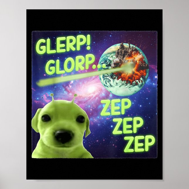 Alien Dog Meme Glerp Glorp Funny Space Laser Gift  Poster (Vorne)