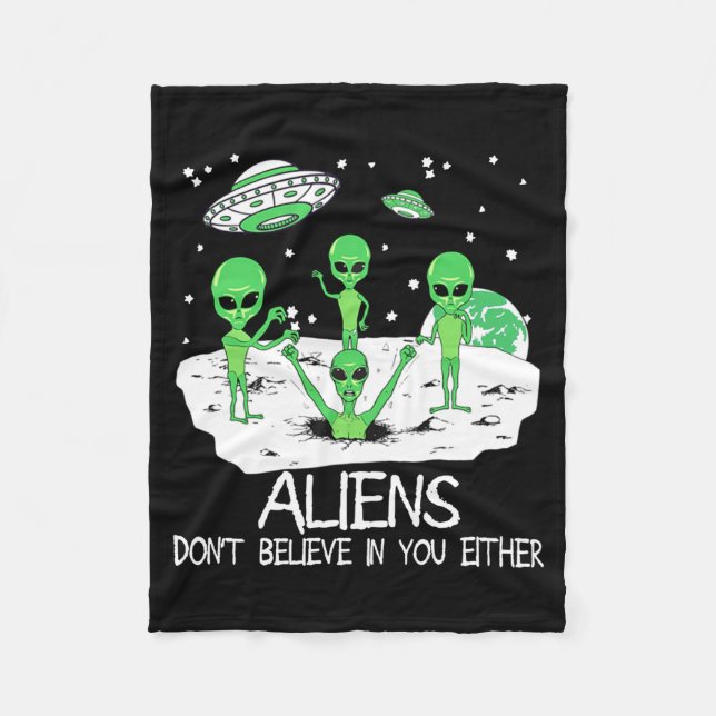 Alien Dont Believe In You Either Funny Alien Long  Fleecedecke (Vorderseite)