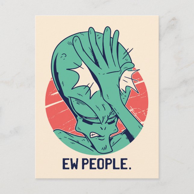 Alien ekelt Leute Postkarte (Vorderseite)