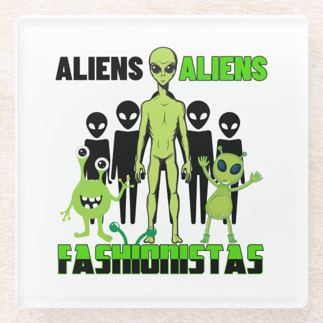 Alien fashionistas.w glasuntersetzer (Vorderseite)