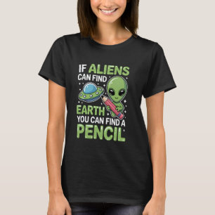 Alien findet Bleistift lustiger Lehrer Schuldesign T-Shirt