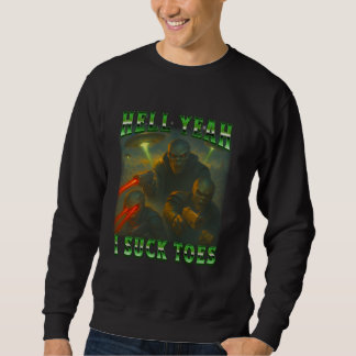Alien Funny Sci-Fi Hell Ja, ich Sind zum Kotzen To Sweatshirt