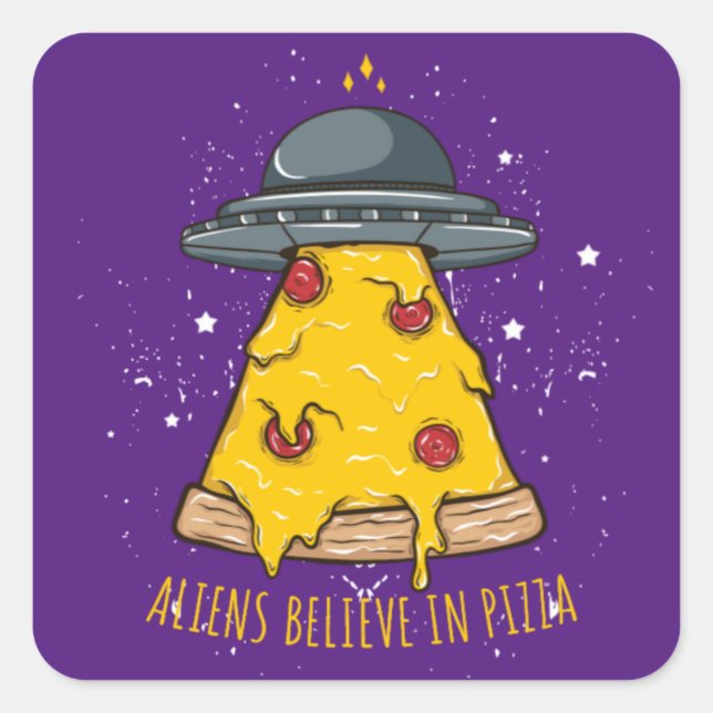 Alien glaubt an Pizza Quadratischer Aufkleber (Vorderseite)