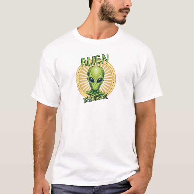 Alien Glaubt T-Shirt (Vorderseite)