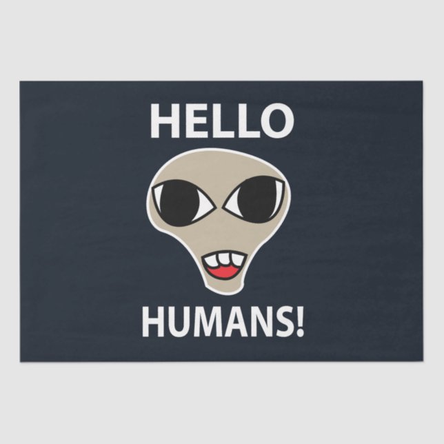 Alien Hello Humans Funny Alien Seidenpapier (Vorderseite)