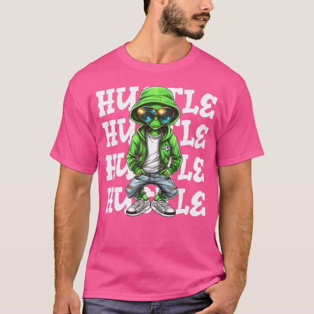 Alien Hustle Money Urban Ufo Alien Streetw T-Shirt (Vorderseite)