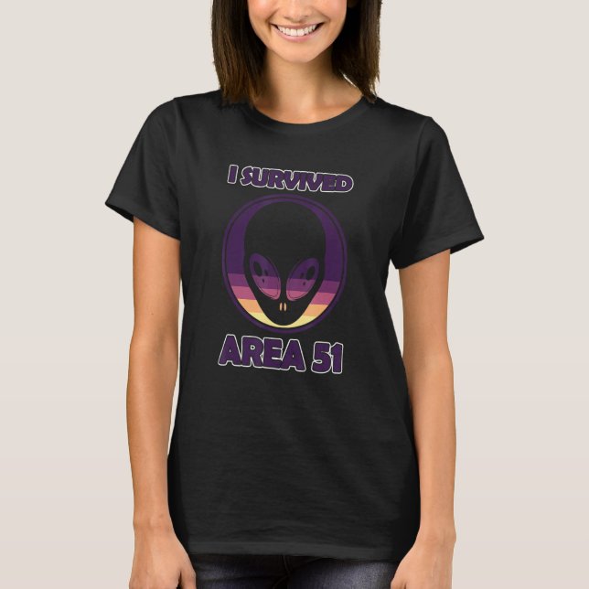 Alien I überlebte Gebiet 51 Ufos Space T-Shirt (Vorderseite)