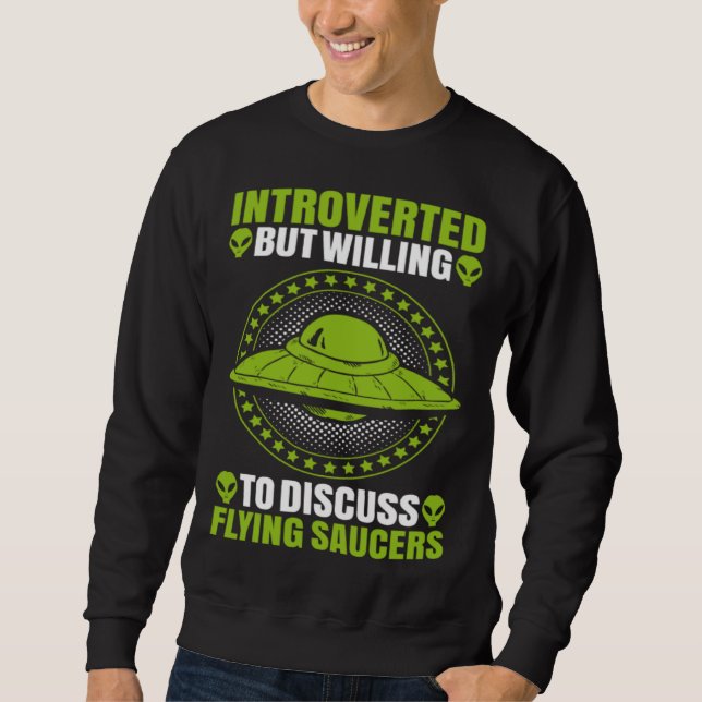 Alien Introverted Flying Saucer Extraterrestrial U Sweatshirt (Vorderseite)
