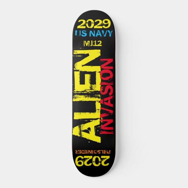 ALIEN INVASION 2029 Skateboard (Vorderseite)