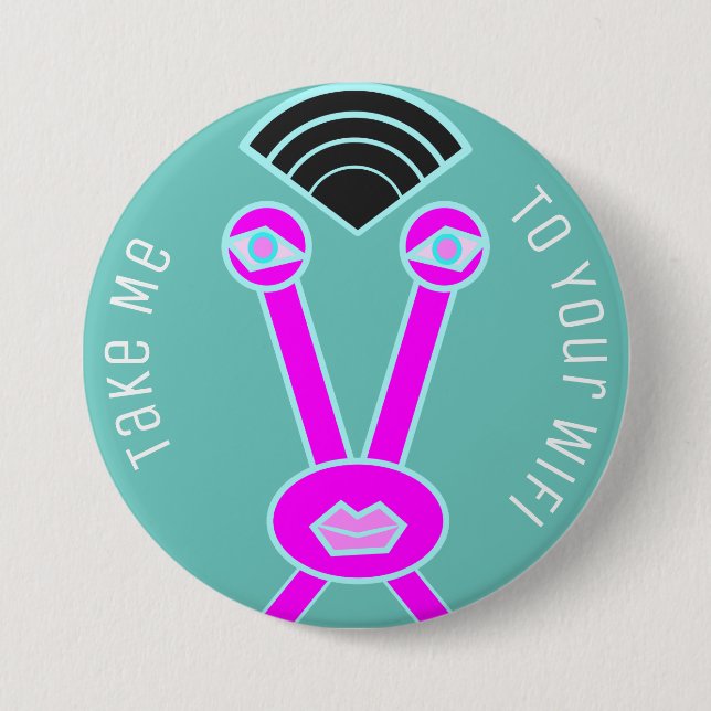 Alien Invasor Bring Mich Zu Deinem WLAN Button (Vorderseite)