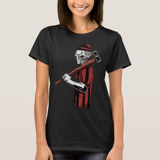 Alien Lumberjack Woodworking Carpenter T-Shirt (Vorderseite)