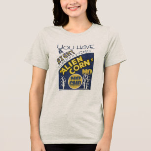 ALIEN-MAIS Sie haben das Recht zu wissen, ob er ge Tri-Blend Shirt