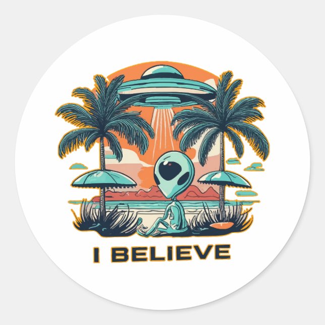 Alien mit UFO I BELIEVE Runder Aufkleber (Vorderseite)