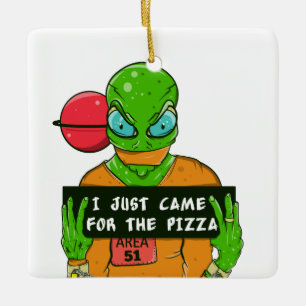 Alien Pizza Area 51 Keramikornament