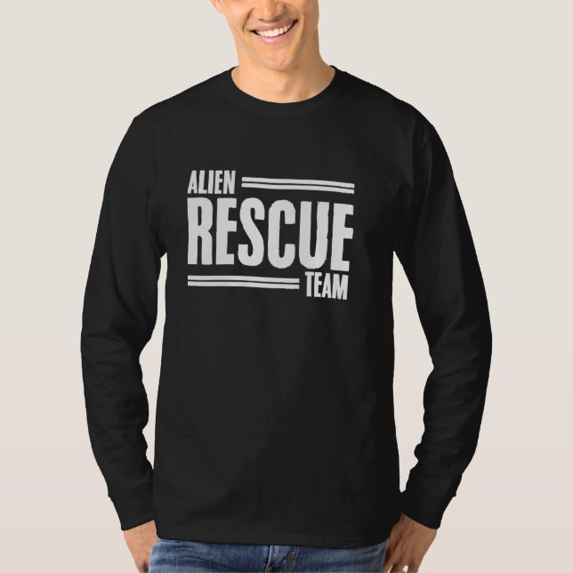 Alien Rescue Team Funny Extraterrestristriale UFO  T-Shirt (Vorderseite)