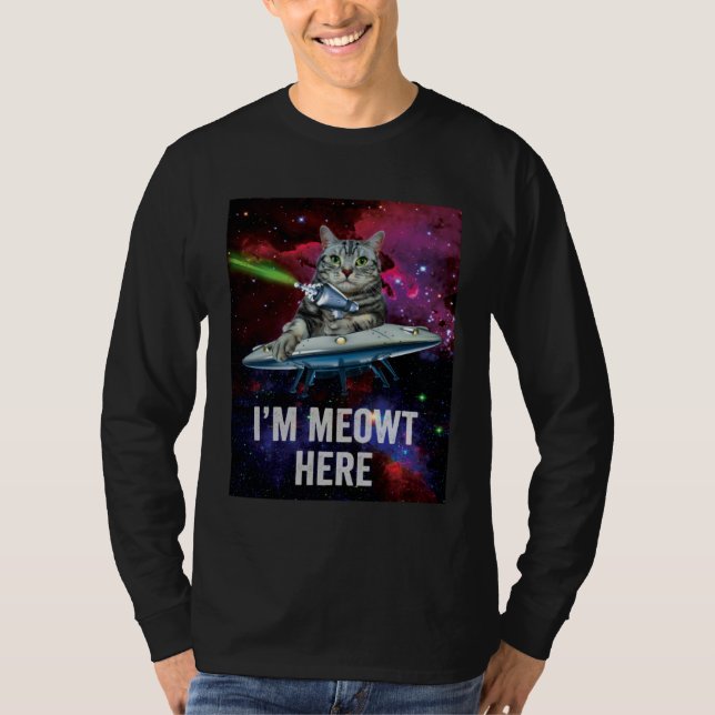 Alien Space Cat I m Meowt Here UFO T-Shirt (Vorderseite)