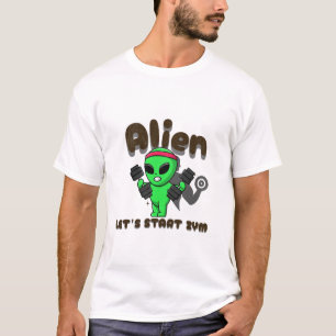 Alien starten wir Zym T-Shirt