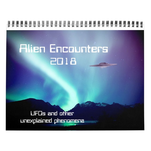Alien-Treffen UFO-Kalender für 2018 Kalender (Titelbild)