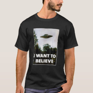 Alien UFO Jäger Ich Will Glauben UFO Tag T-Shirt