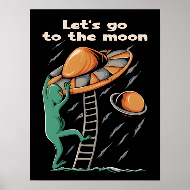 Alien UFO - Let's go to the moon 2036 Poster (Vorne)