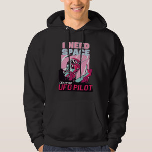 Alien-UFO-Pilot Ich brauche Raum Hoodie
