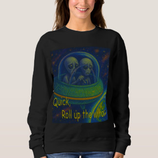 Alien UFO Spaß Science Fiction aufrollen Sweatshirt