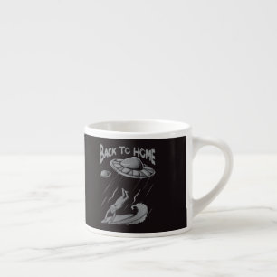 Alien ufo Surfanleitung mit Zurück zum Zuhause Espressotasse