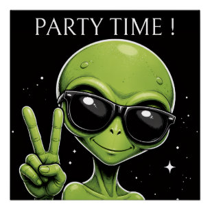 Alien zur Partyzeit Poster
