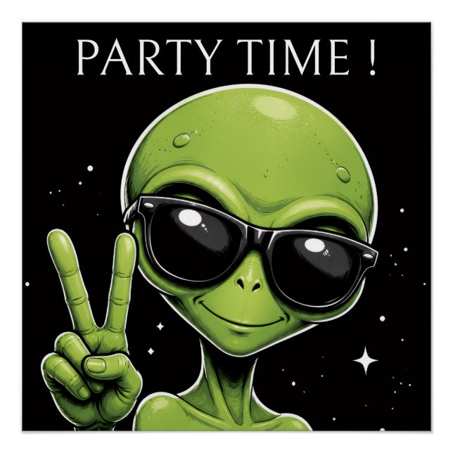 Alien zur Partyzeit Poster (Vorderseite)