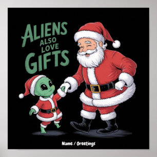 Aliens lieben auch Geschenke Ein lustiger Blick au Poster