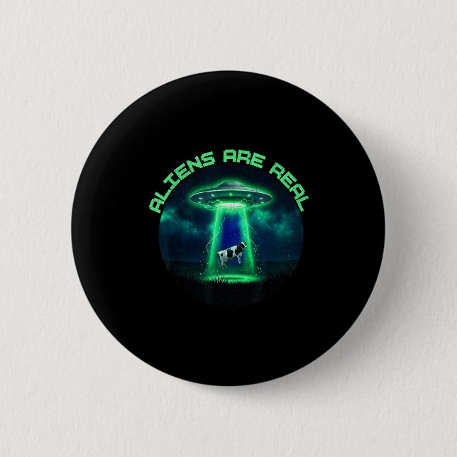 Aliens sind real UFO-Kuh-Entführung ironisches Mem Button (Vorderseite)