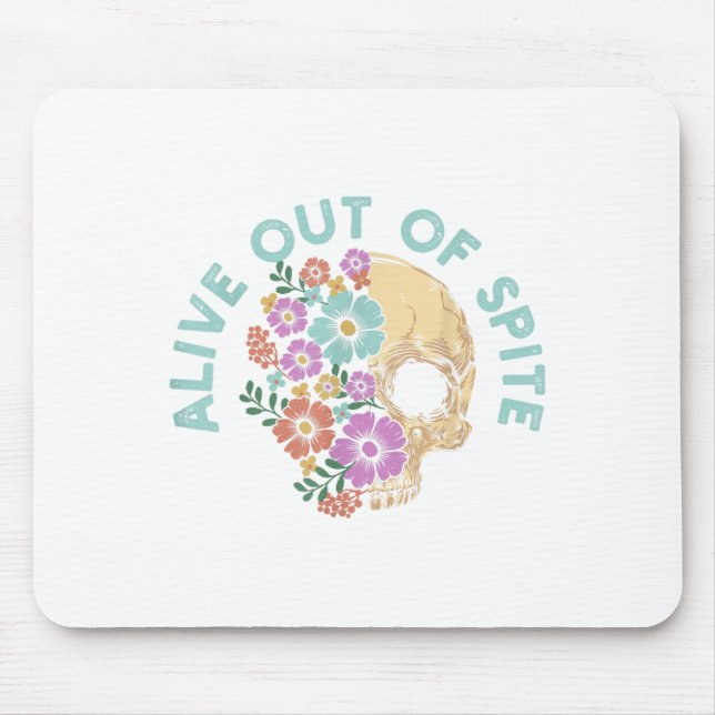 Alive Out Of Ste Skull Quote  Mousepad (Vorne)