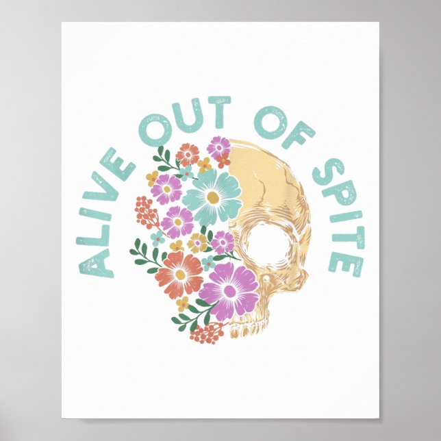 Alive Out Of Ste Skull Quote  Poster (Vorne)