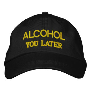 ALKOHOL DIR SPÄTER BESTICKTE BASEBALLKAPPE