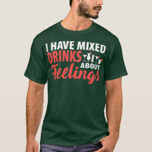 Alkohol habe ich gemischte Gefühle lustig d T-Shirt