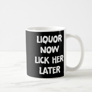 Alkohol leckt sie später lustiger Trink-Junggesell Kaffeetasse