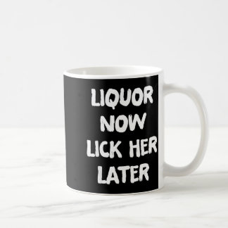 Alkohol leckt sie später lustiger Trink-Junggesell Kaffeetasse