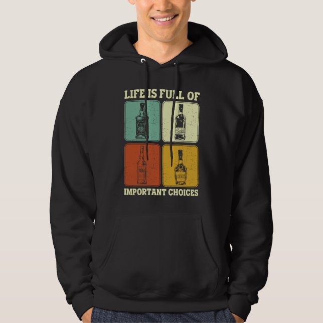 Alkohol Party Life Is Full Of Important Choices Wh Hoodie (Vorderseite)