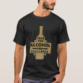 alkoholfrei und nüchtern T-Shirt