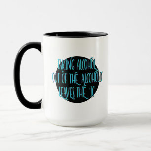 Alkoholkonsum aus dem Slogan für die alkoholische Tasse