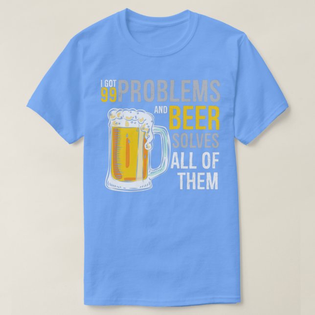Alkoholprobleme Bier löst sie alle Funny des T-Shirt (Design vorne)