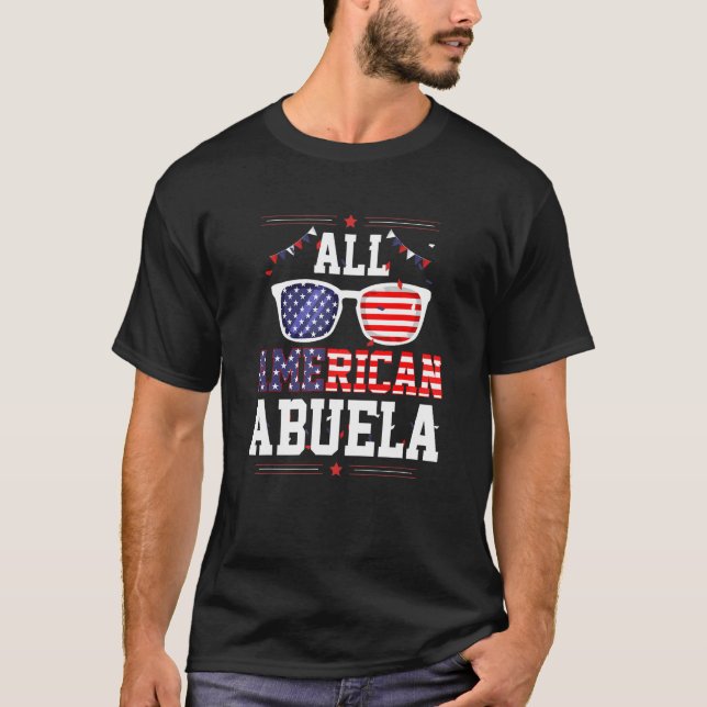 All American Abuela 4th of July US Flag Sunglasses T-Shirt (Vorderseite)