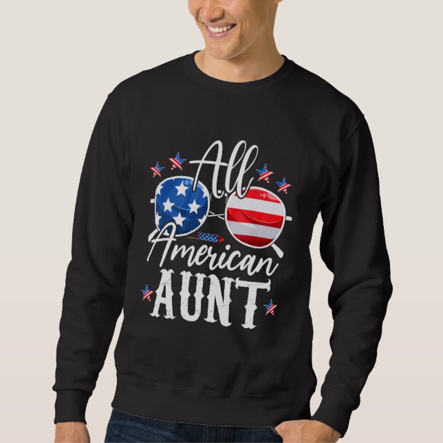 All American Aunt USA Matching Family 4th of July  Sweatshirt (Vorderseite)
