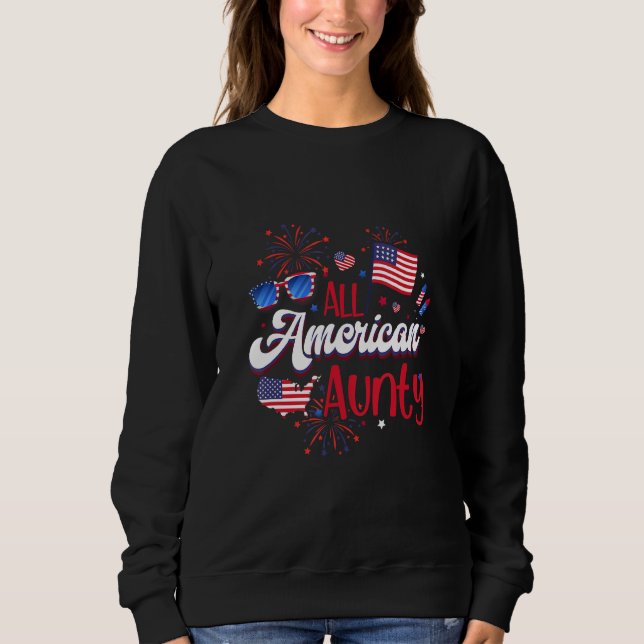 All American Aunty Women American Flag 4th of July Sweatshirt (Vorderseite)