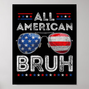 All American Bruh 4. Juli Boys Patriotic USA T Poster