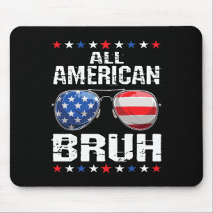 All American Bruh 4. Juli Jungen Patriotisch Usa T Mousepad