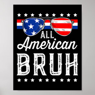 All American Bruh 4. Juli Jungen Patriotisch Usa T Poster