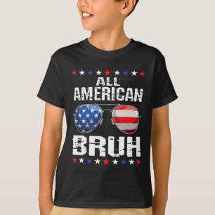 All American Bruh 4. Juli Jungen Patriotisch Usa T T-Shirt